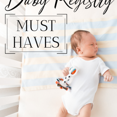 Baby Registry Must Haves